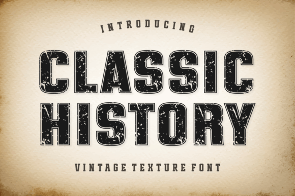 Classic History Font: Capturing Timeless Appeal