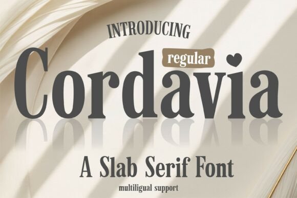 Cordavia Regular: Where Classic Slab Serif Meets Friendly Character
