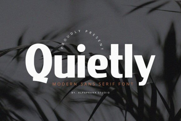 Quietly: The Modern Sans Serif Font for Elegant Design