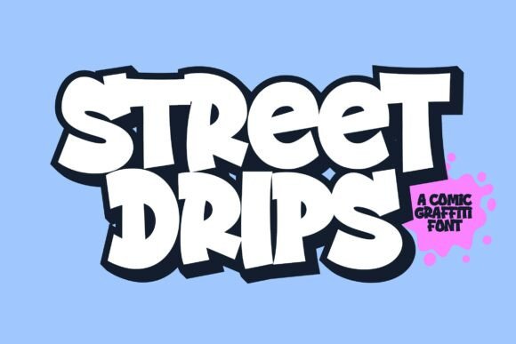 Street Drips: The Graffiti Cartoon Font for Bold Branding